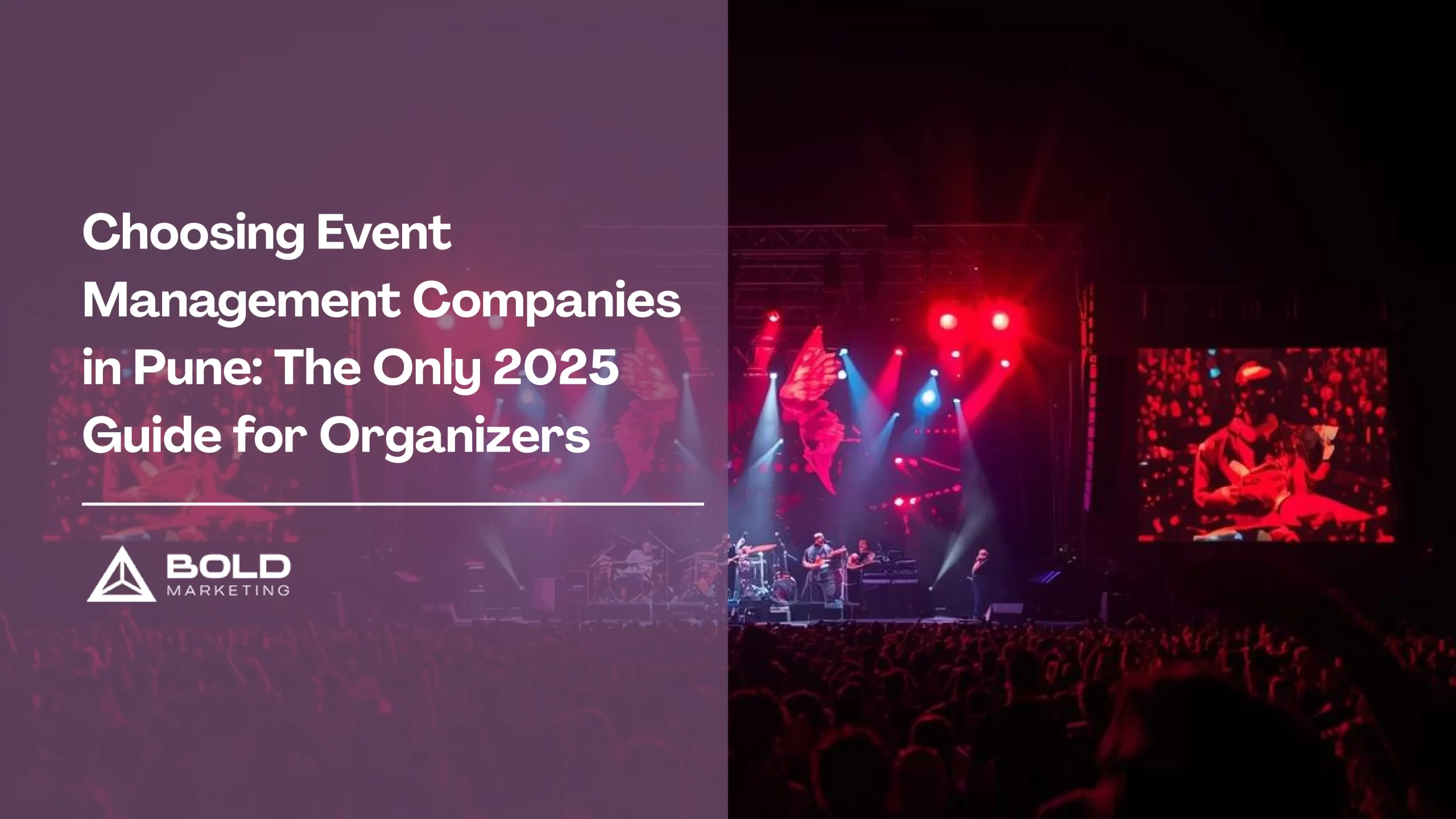 Choosing Event Management Companies in Pune:The Only 2025 Guide for Organizers