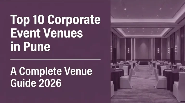 Top 10 Corporate Event Venues in Pune – A Complete Venue Guide 2026