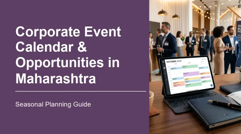 Corporate Event Calendar & Opportunities in Maharashtra – Seasonal Planning Guide